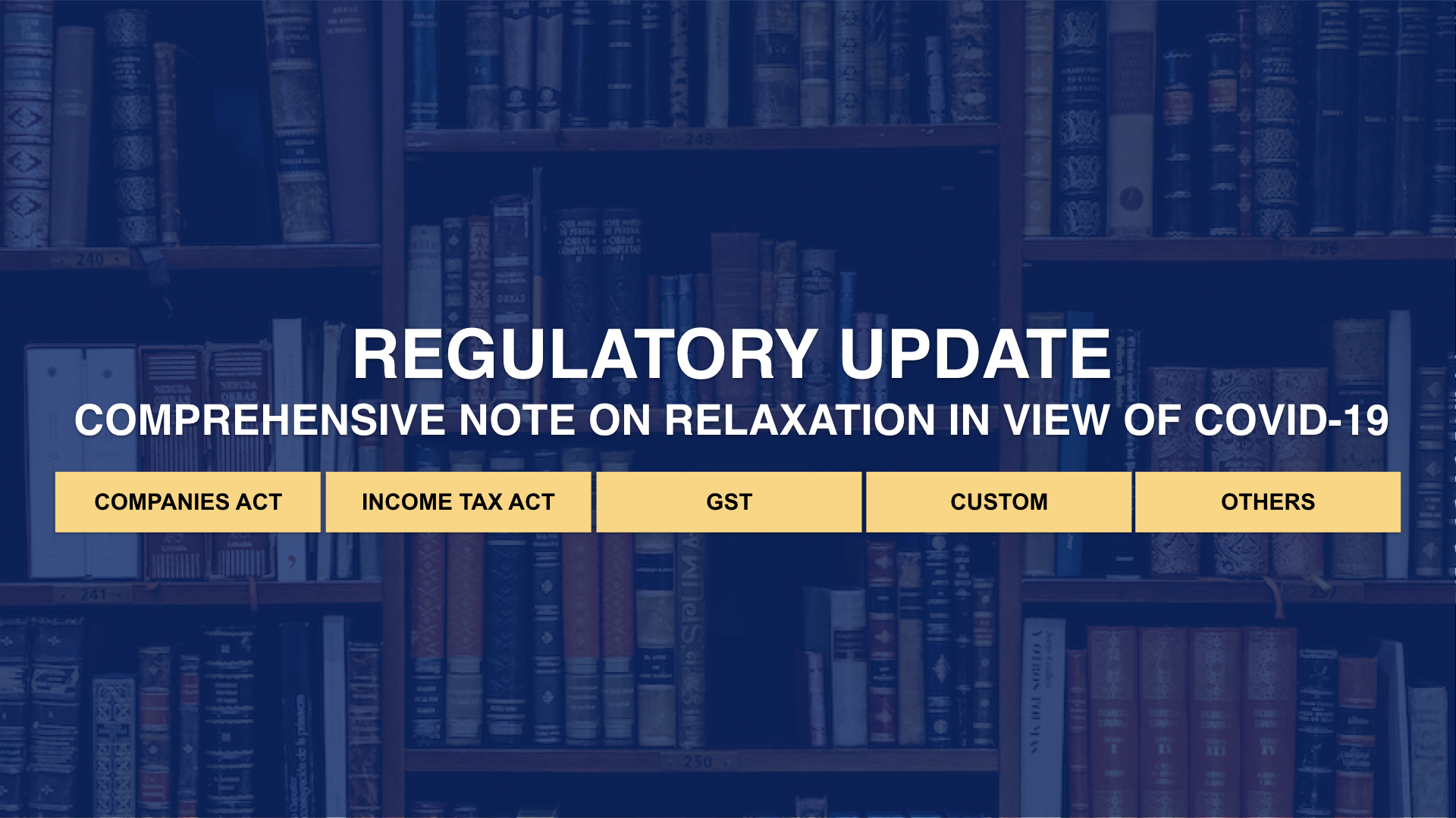 COMPREHENSIVE NOTE ON Relaxation in view of COVID-19