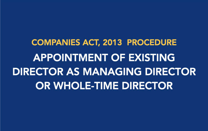 Procedure For Appointment Existing Director As Managing Director Lawrbit