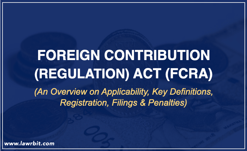 Foreign Contribution Regulation Act (FCRA)