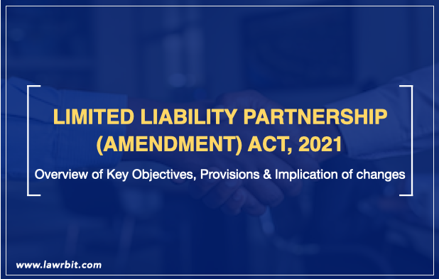 Limited Liability Partnership Amendment Act 2021 Lawrbit