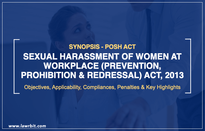 Sexual Harassment of Women at Workplace (Prevention, Prohibition & Redressal) ACT, 2013