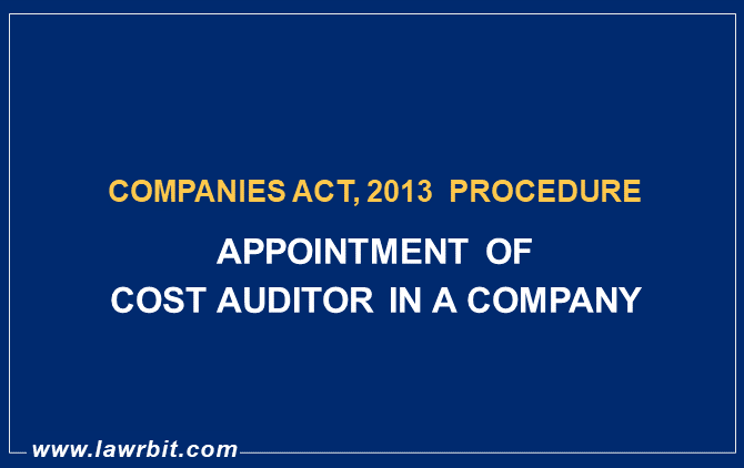 Procedure for Appointment of Cost Auditor in a Company