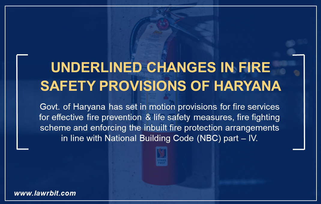 Underlined Changes in Fire Safety Provisions of Haryana Read With Case Studies