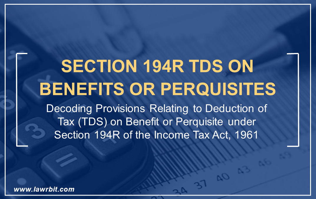 Hand-On FAQ’s related to Section 194R TDS on Benefits or Perquisites