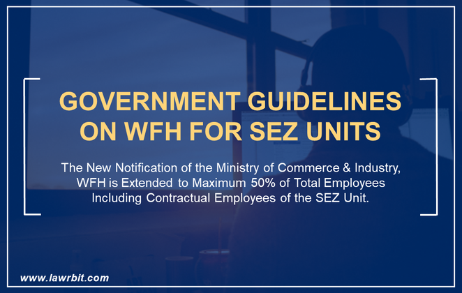 Government Guidelines on WFH for SEZ Units