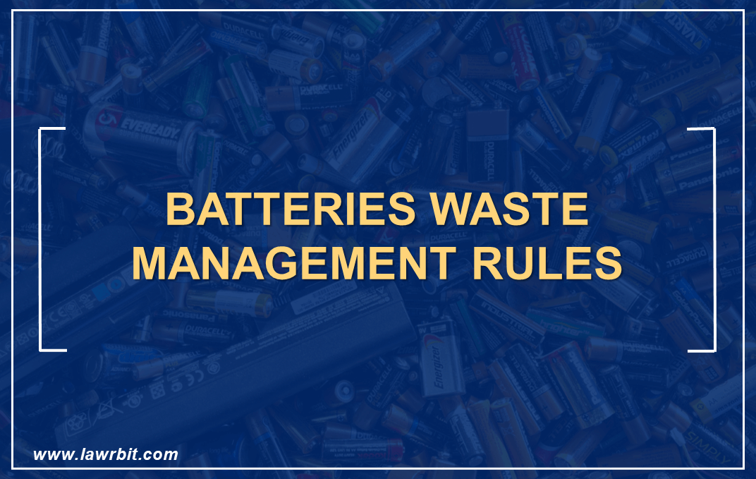 Battery Waste Management Rules 2025 Upsc Kaile Lavinie