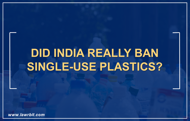Did India Really Ban Single-Use Plastics