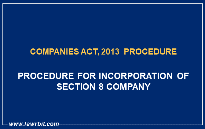 Procedure for Incorporation of Section 8 Company