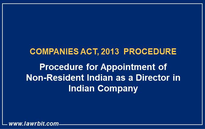 Procedure for Appointment of Non-Resident Indian as a Director in Indian Company