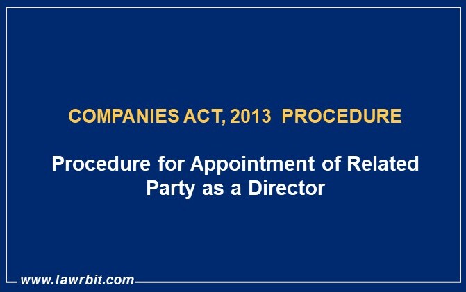 Procedure for Appointment of Related Party as a Director