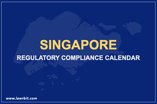 Singapore Regulatory Compliance Calendar – 2023