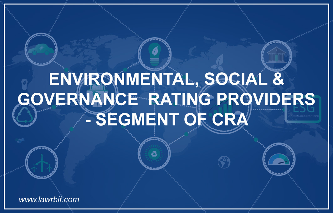 Environmental, Social & Governance Rating Providers – Segment of CRA