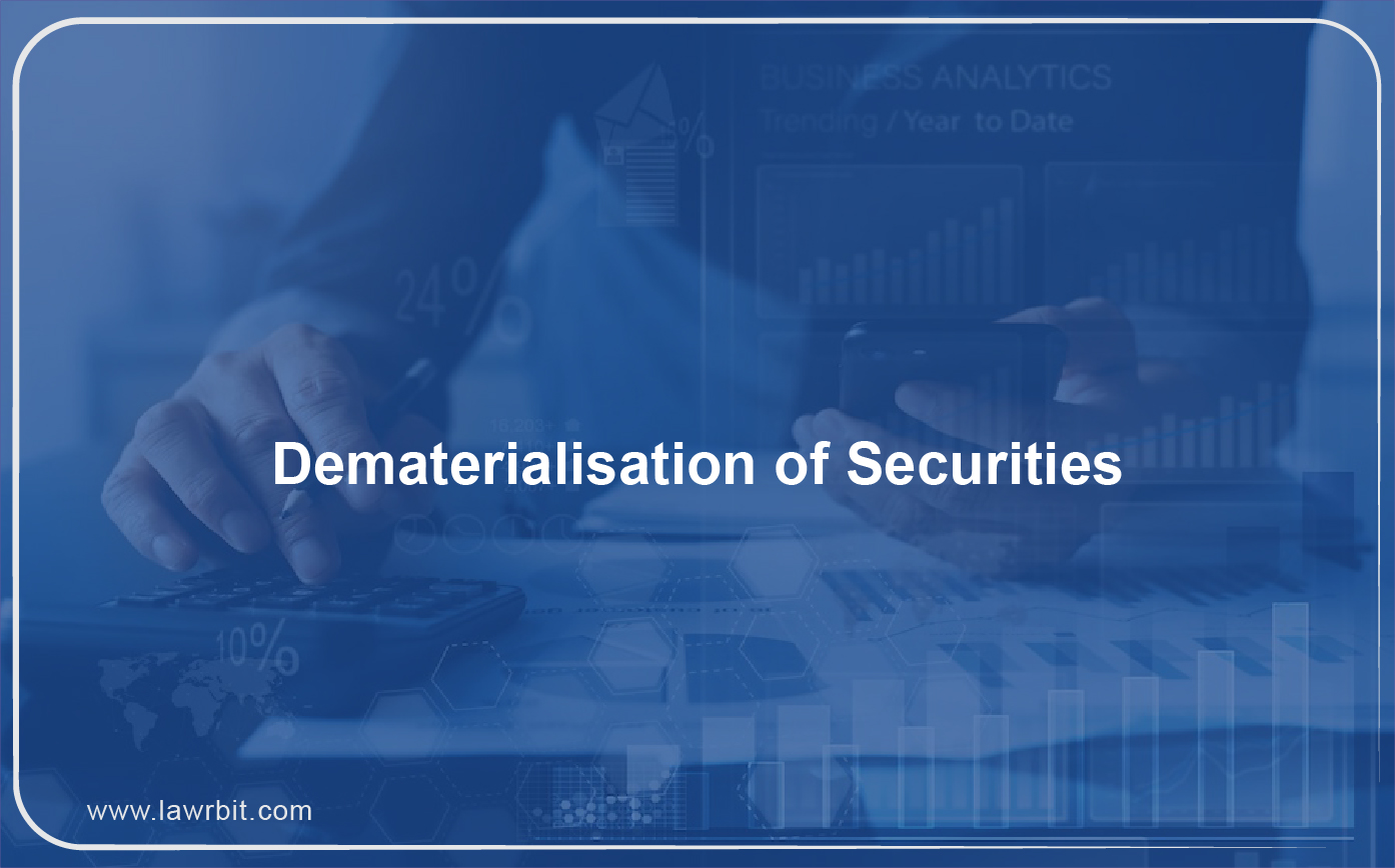 Dematerialisation of Securities