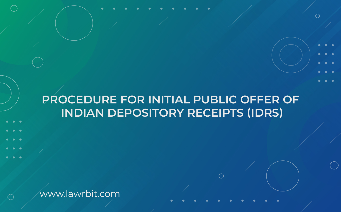 Procedure for Initial Public Offer of Indian Depository Receipts (IDRs)