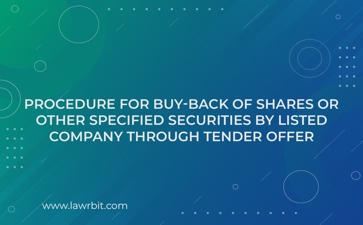 Procedure for Buy-Back of Shares or Other Specified Securities by Listed Company through Tender Offer