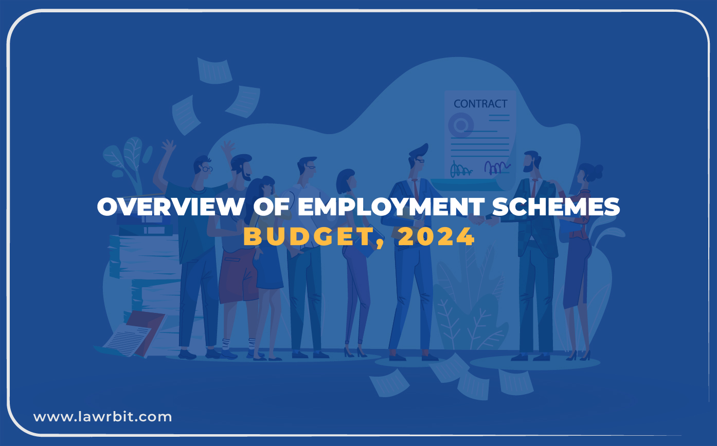 Overview of Employment Schemes under Budget 2024