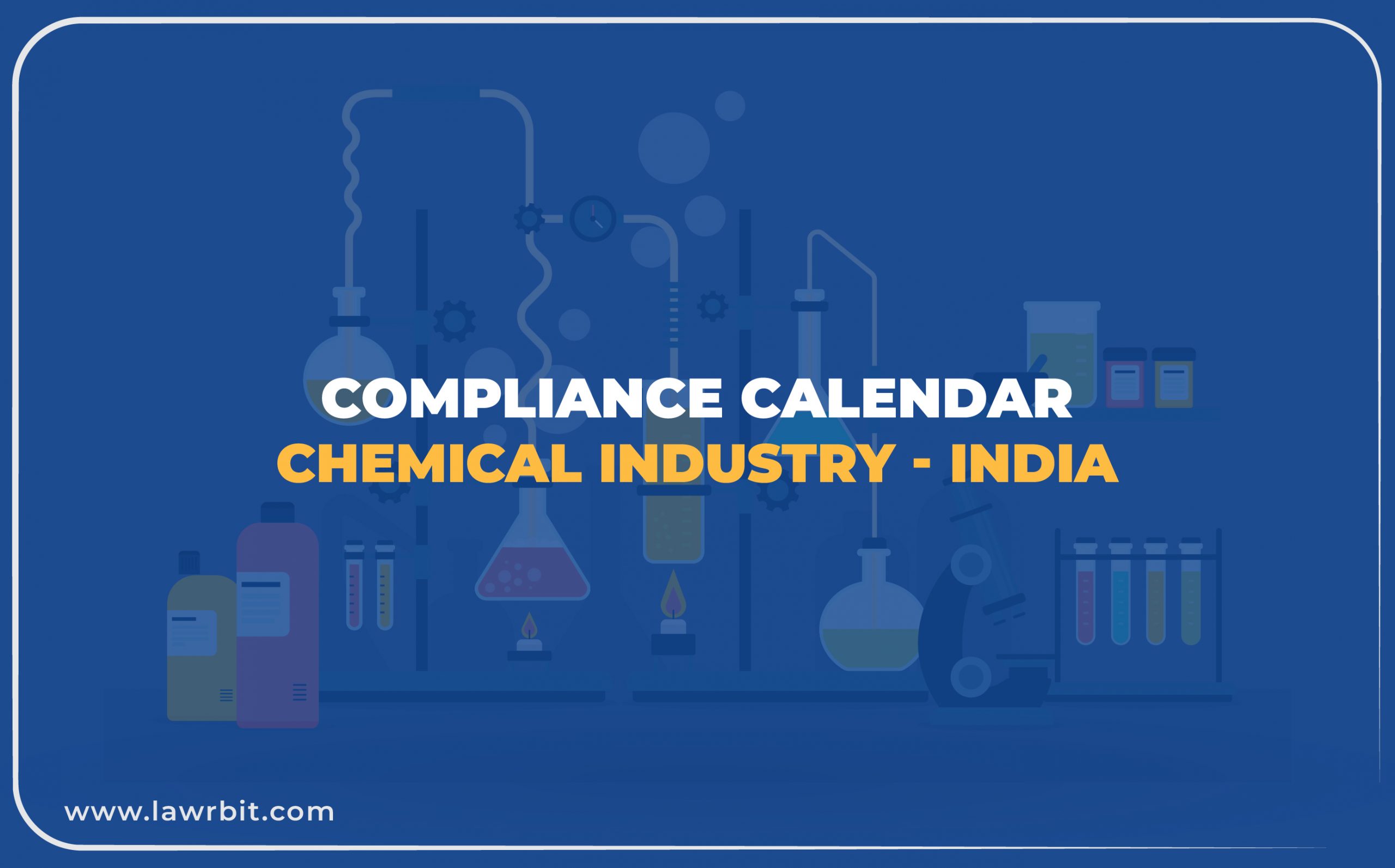 Regulatory Compliance Calendar – Chemical Industry (India)