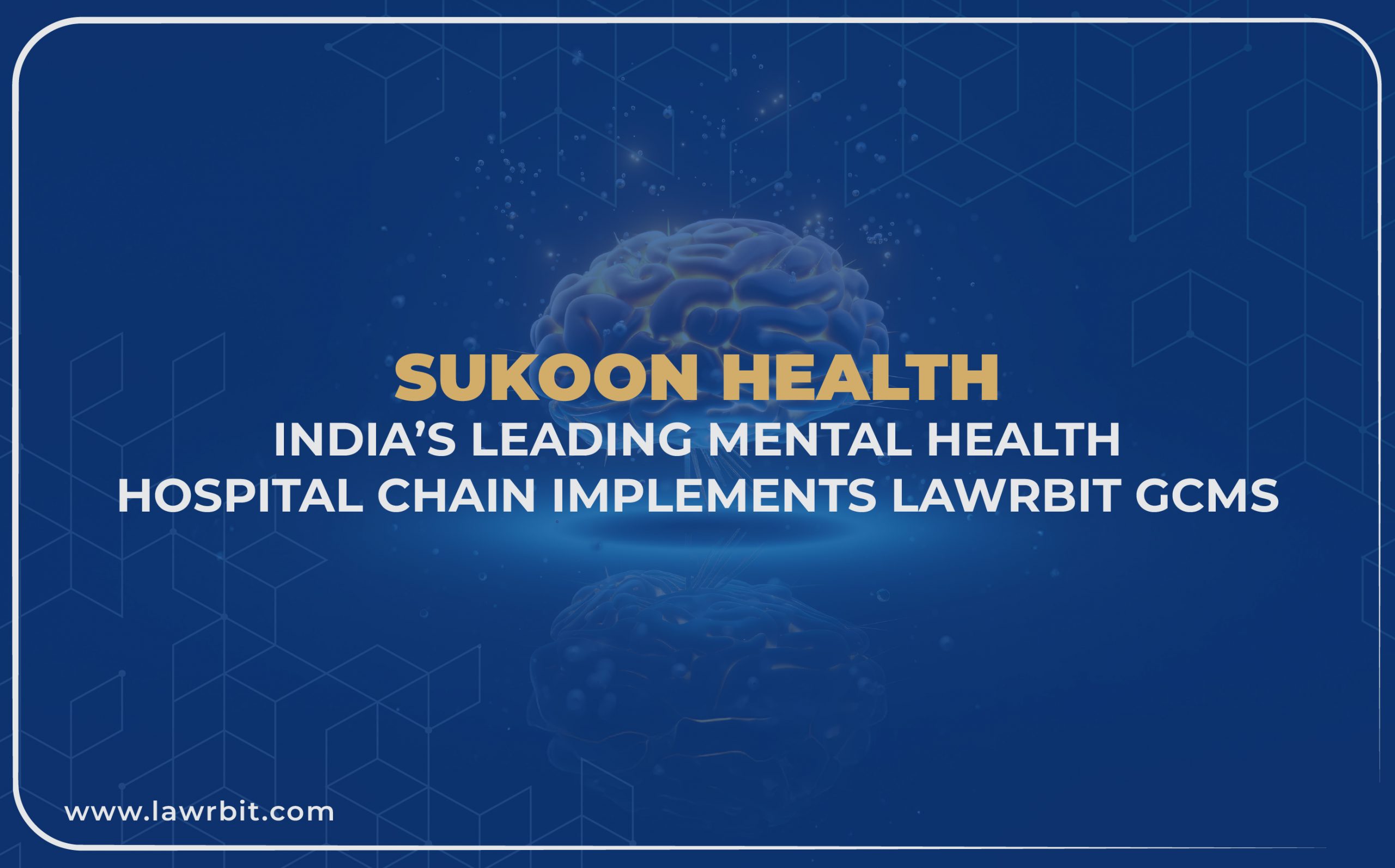 Sukoon & Lawrbit: Navigating Healthcare Laws, Seamlessly