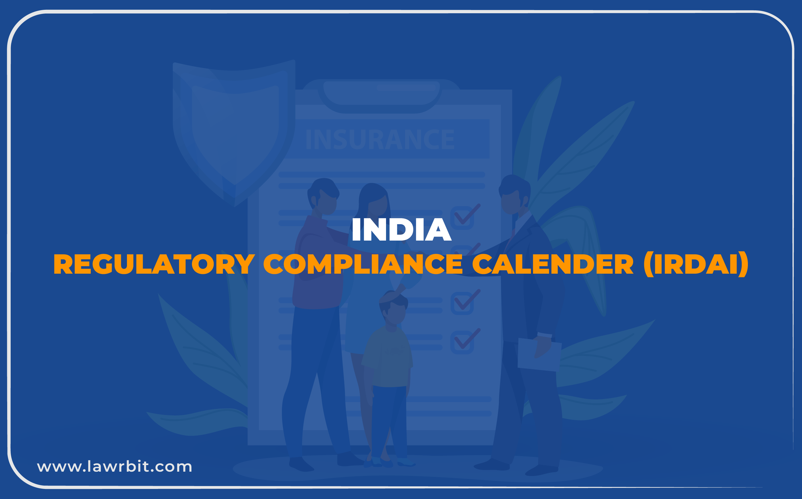 Regulatory Compliance Calendar IRDAI – India