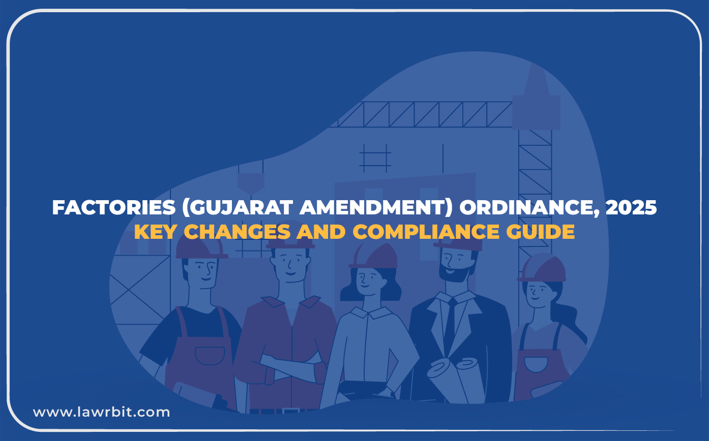 Factories (Gujarat Amendment) Ordinance, 2025: Key Changes and Compliance Guide