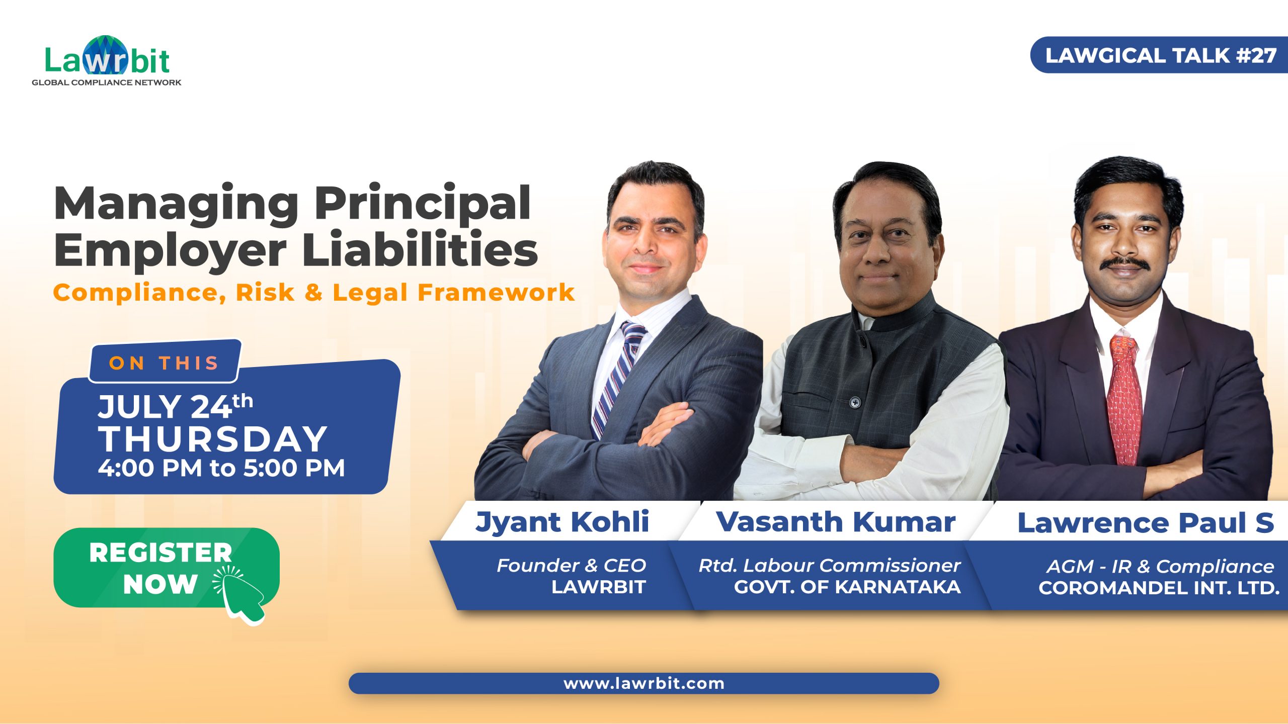 Lawgical Talk #27 | Managing Principal Employer Liabilities, Compliance Risk and Legal Framework on July 24th @ 4 PM | Register NOW!