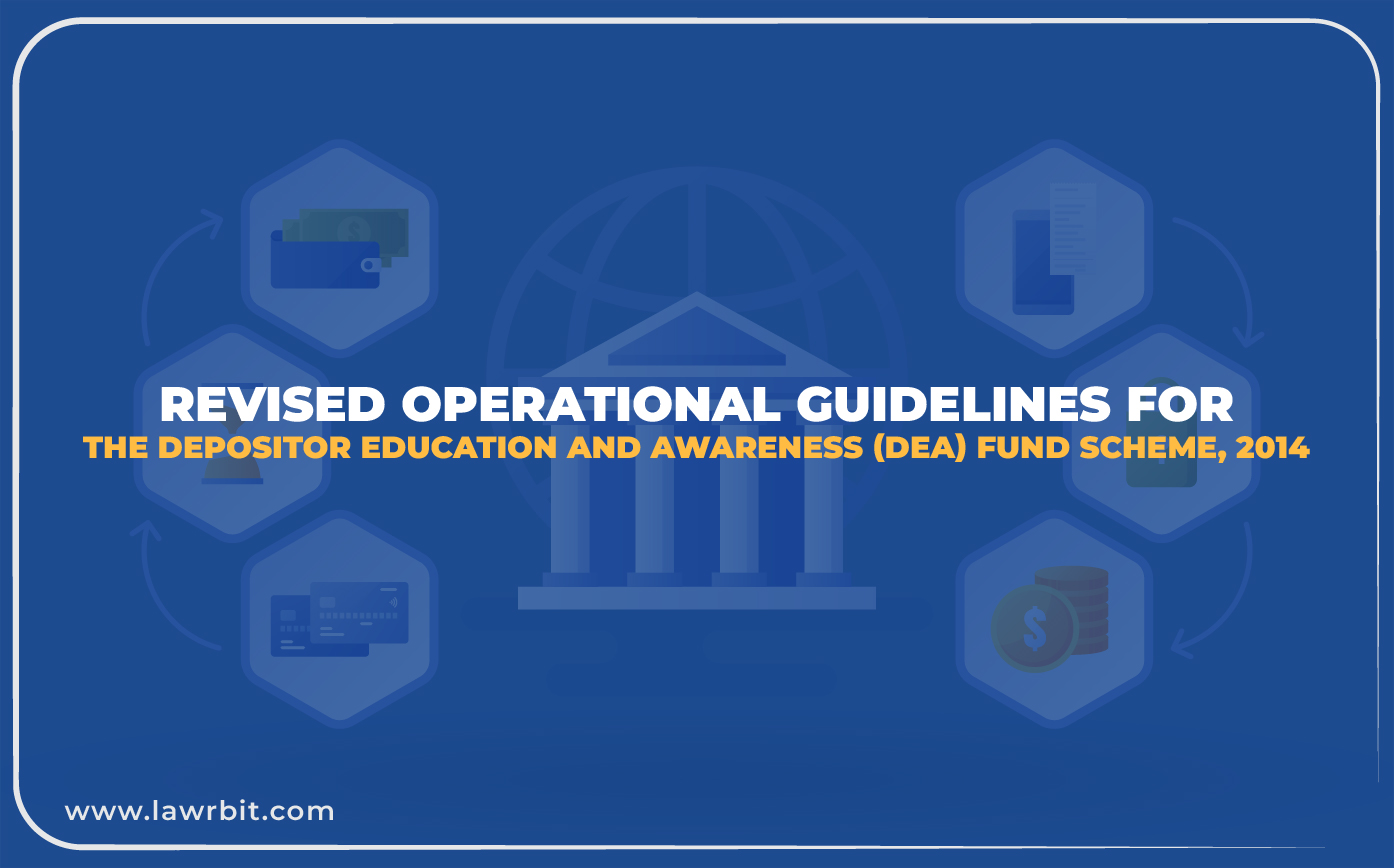 Revised Operational Guidelines for the Depositor Education and Awareness (DEA) Fund Scheme, 2014
