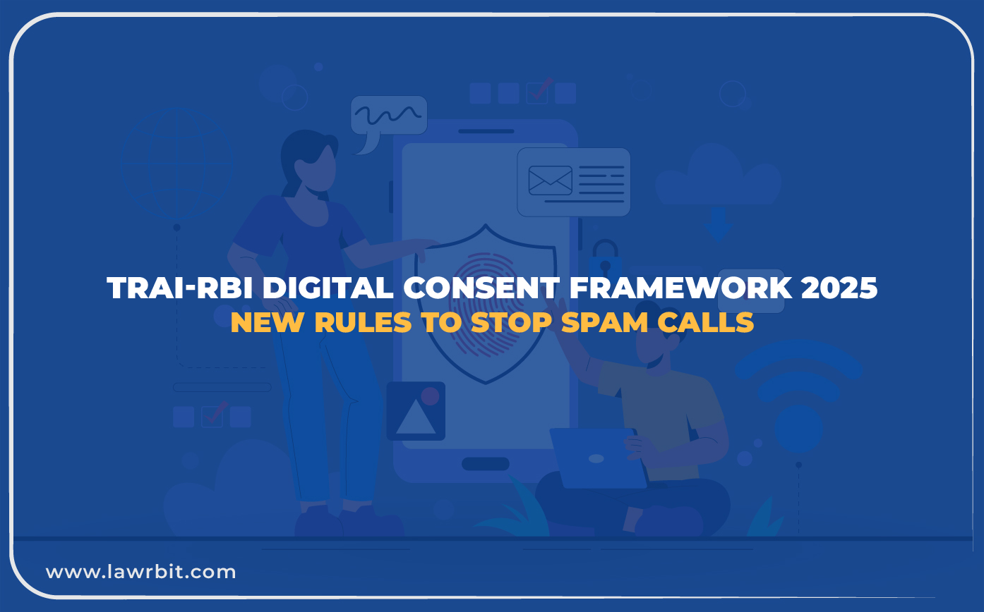 TRAI-RBI Digital Consent Framework 2025: New Rules to Stop Spam Calls