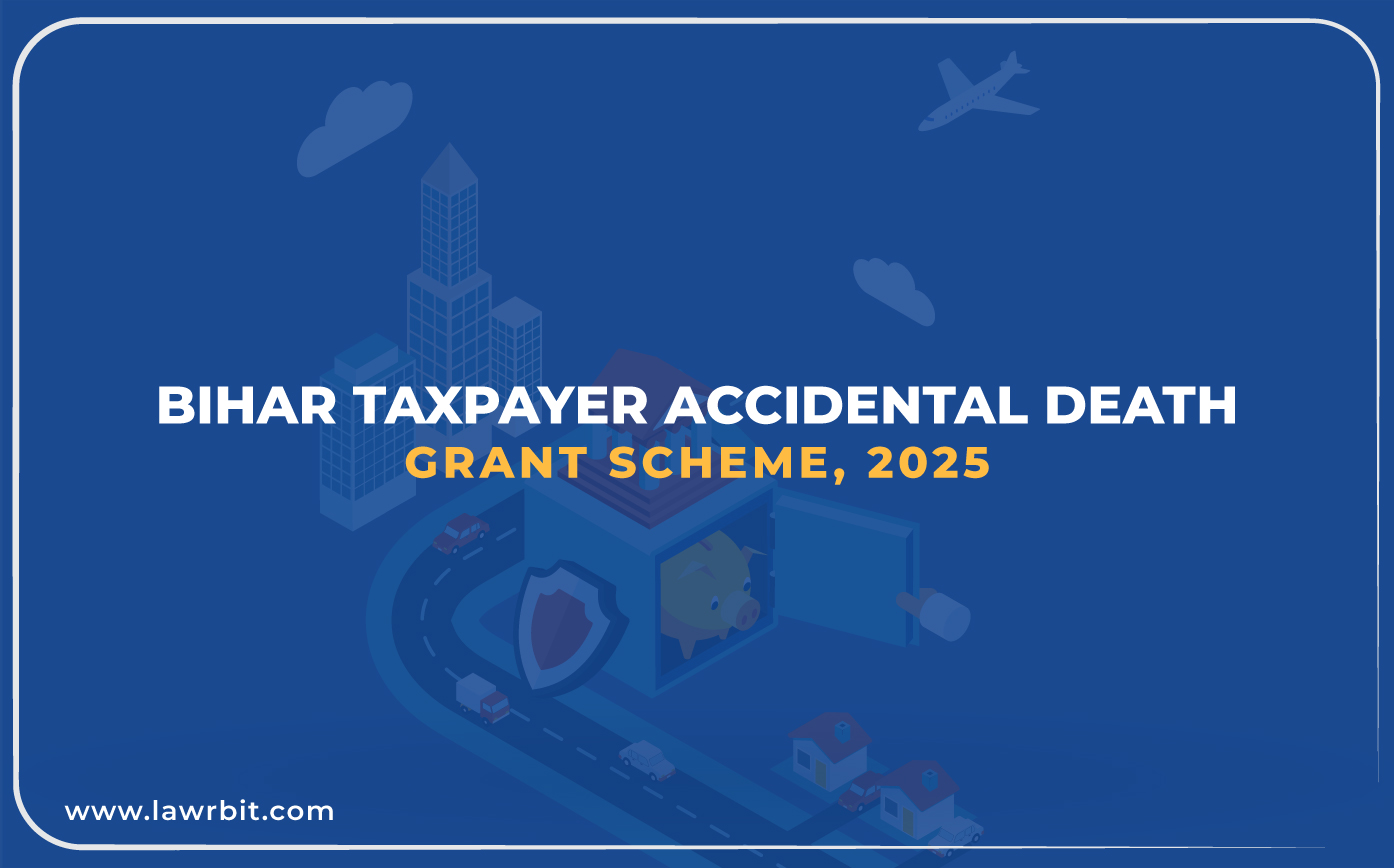 Bihar Taxpayer Accidental Death Grant Scheme, 2025