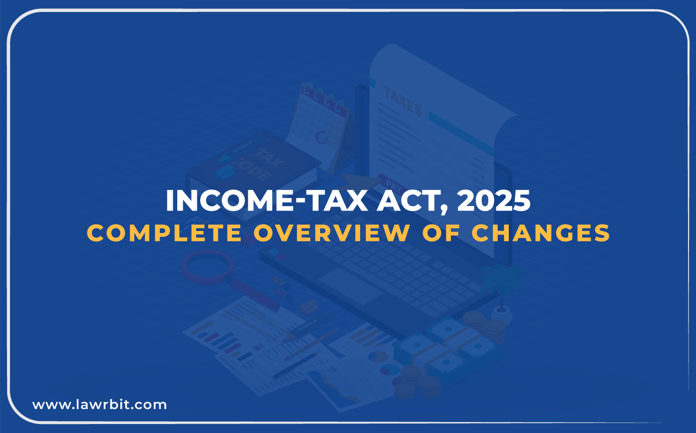 Income-Tax Act, 2025 – Complete Overview of Changes