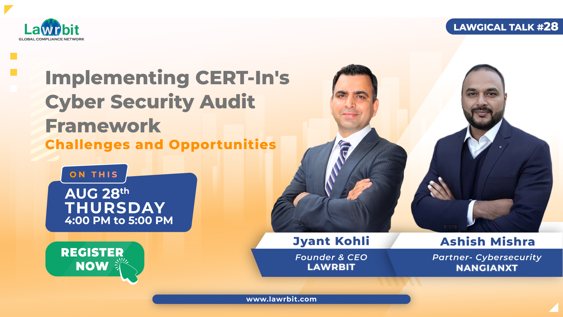Lawgical Talk #28 | Implementing CERT-In's Cyber Security Audit Framework on August 28th @ 4 PM | Register NOW!