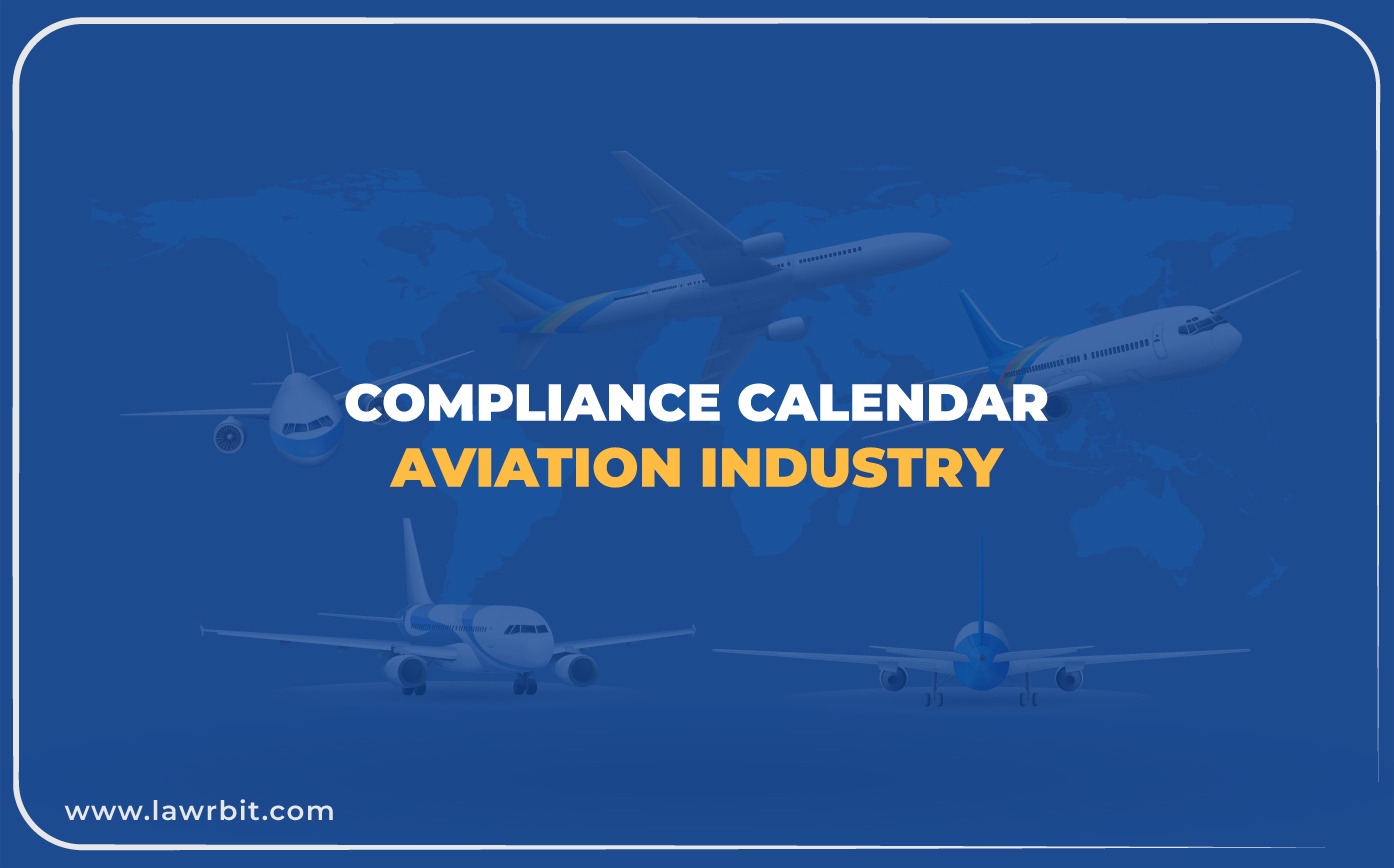 Regulatory Compliance Calendar (Aviation Industry) – India