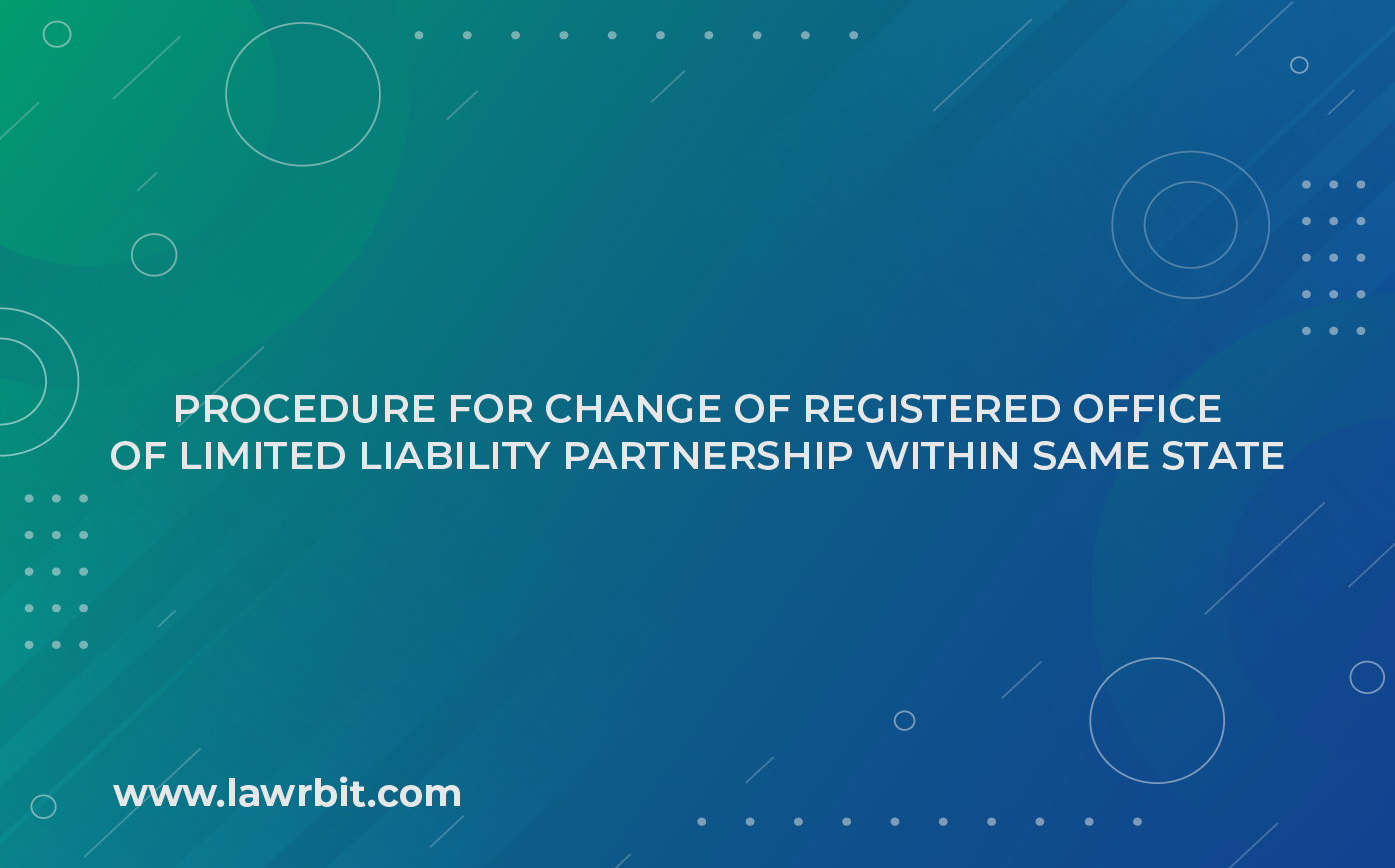 Procedure for Change of Registered Office of Limited Liability Partnership within Same State