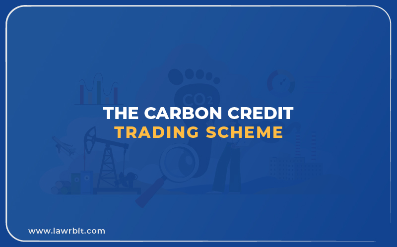 The Carbon Credit Trading Scheme