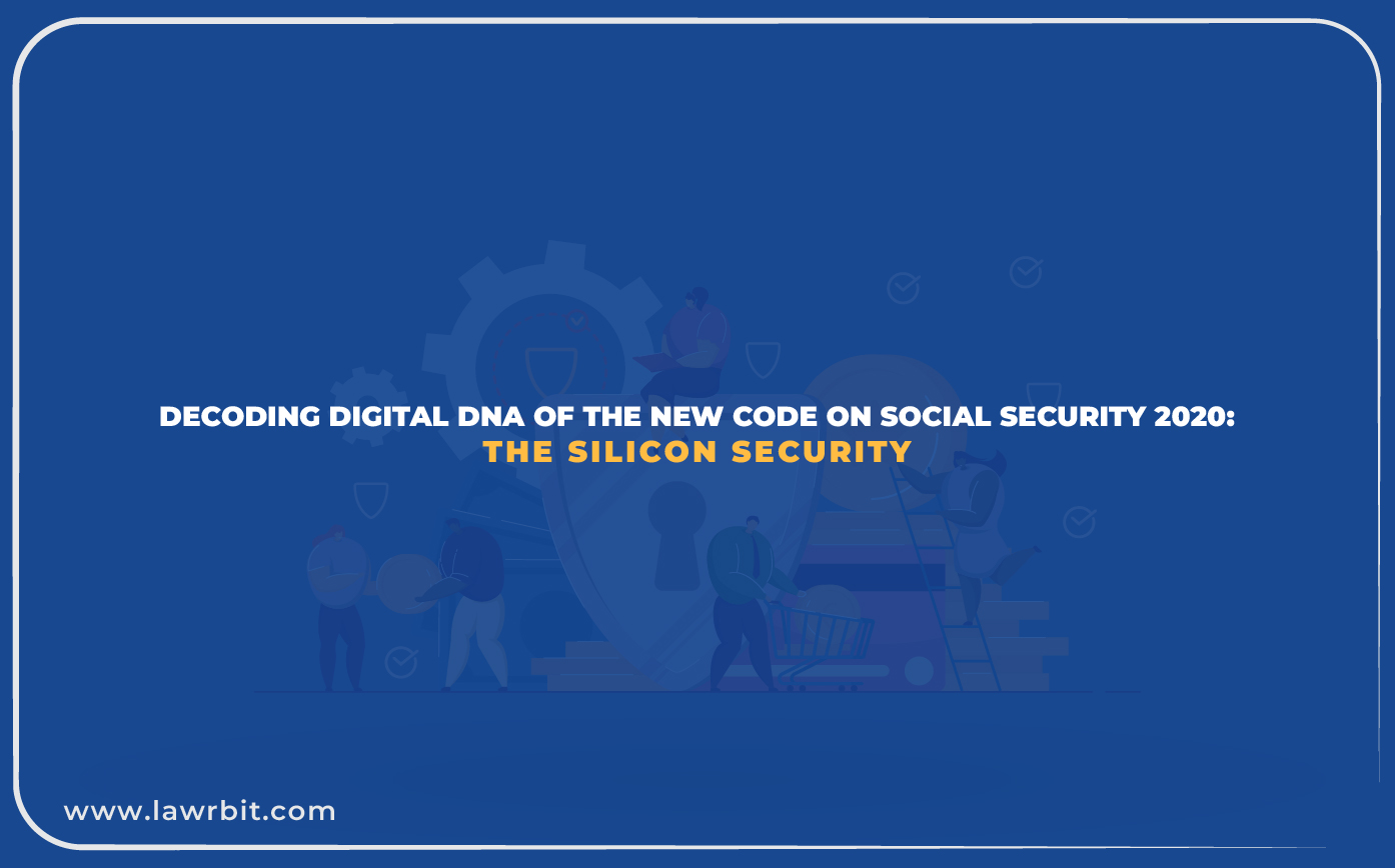 Silicon Security Decoding The Digital DNA of The New Code on Social Security