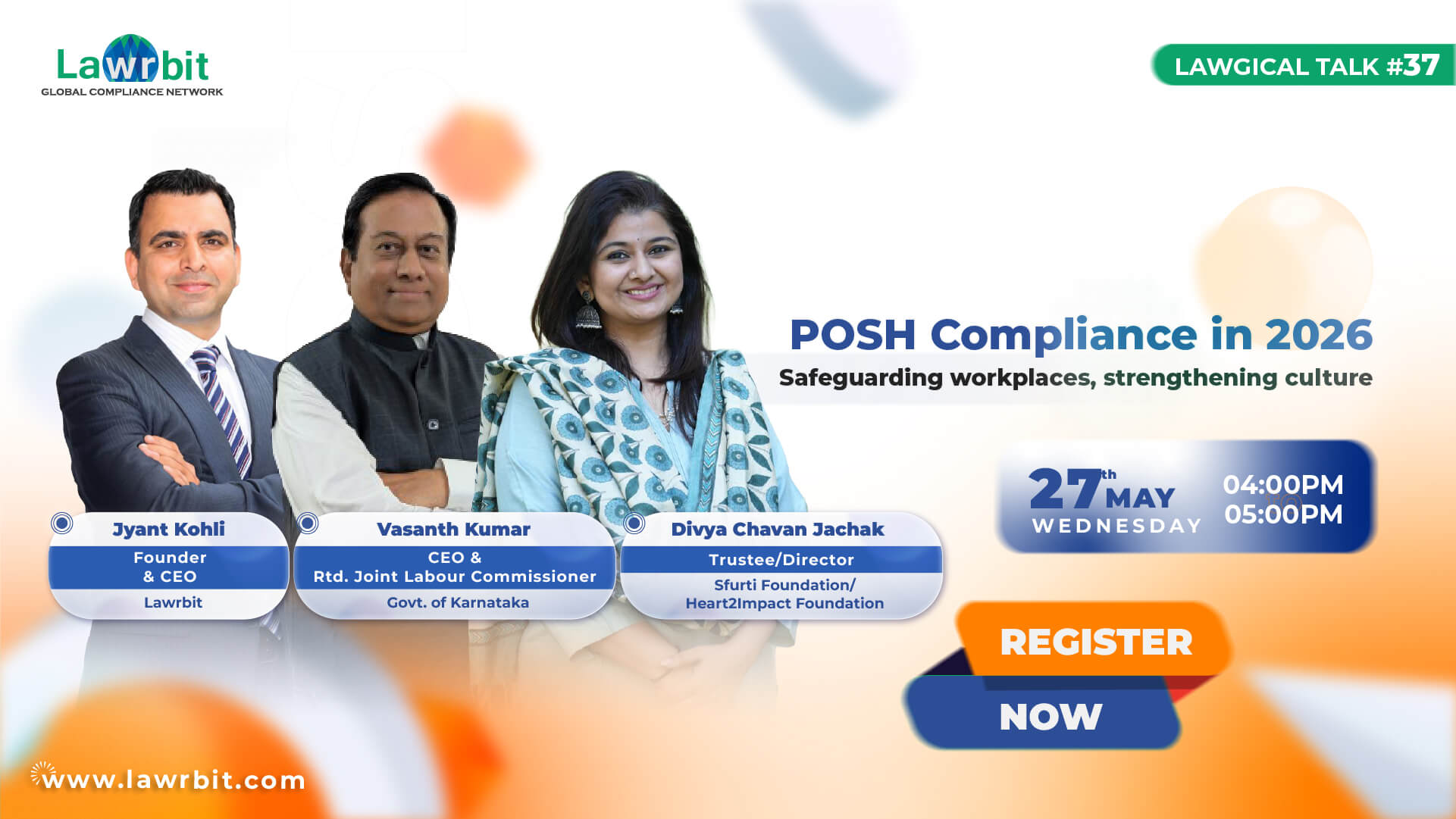 Lawgical Talk #37 | POSH Compliance in 2026 Safeguarding Workplaces , Strengthening Culture  | 27th May @ 4:00 PM | Register NOW!