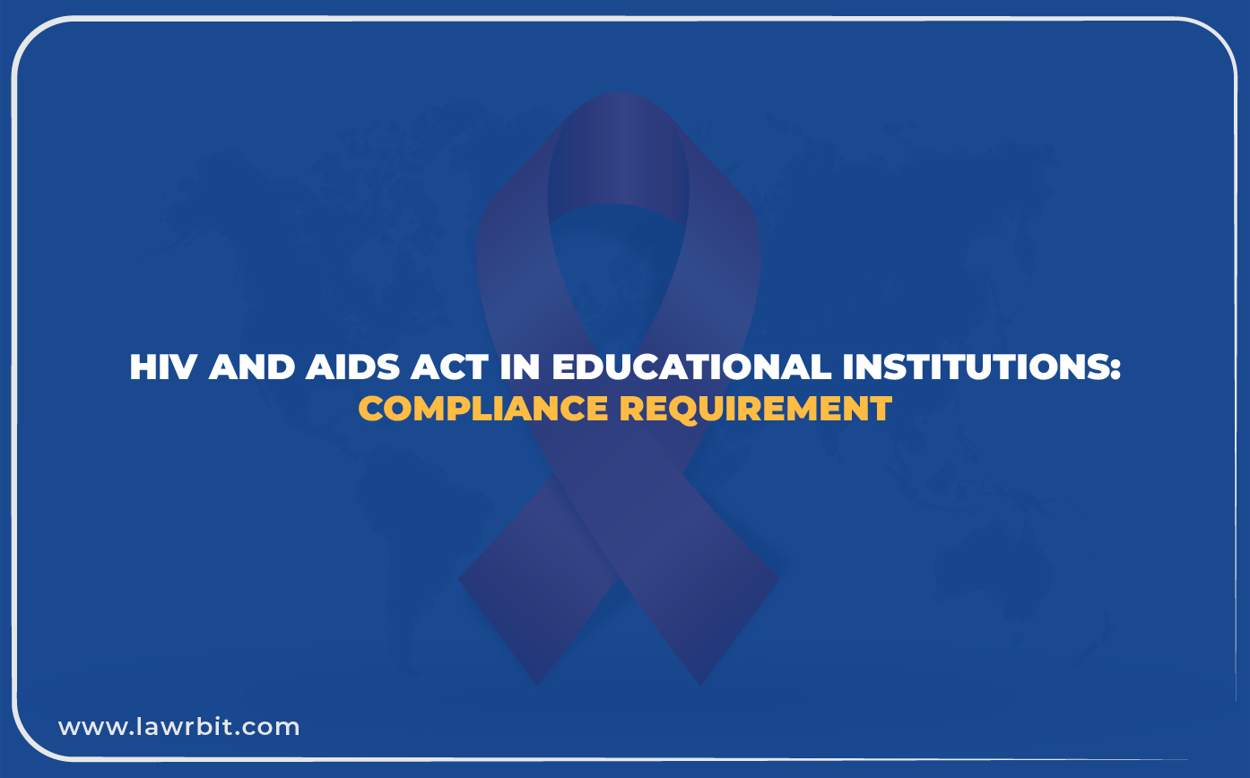 HIV and AIDS Act in Educational Institutions: Compliance Requirements