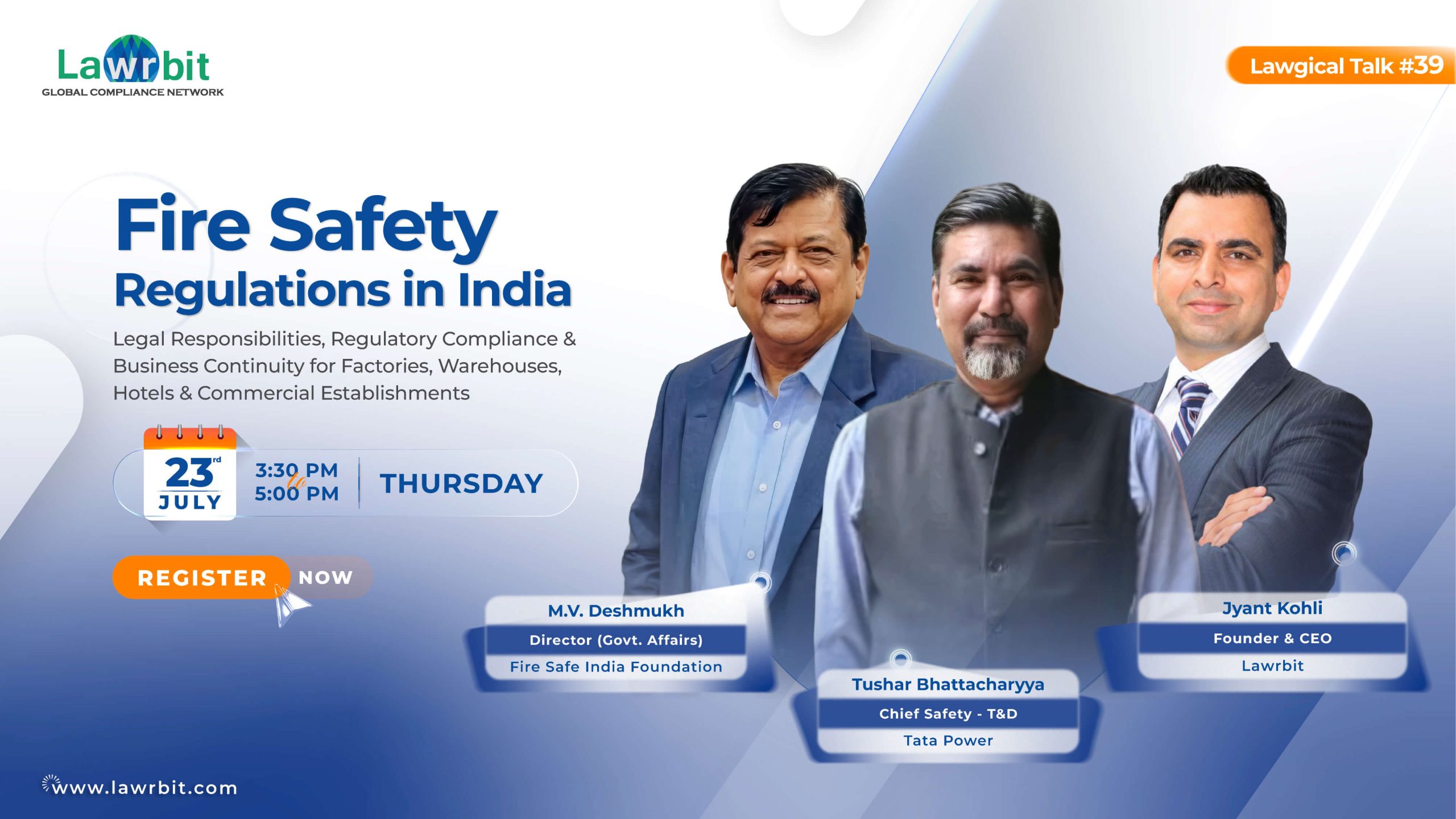 Lawgical Talk #39 | Fire Safety Regulations in India | 23rd July @ 3:30 PM | Register NOW!